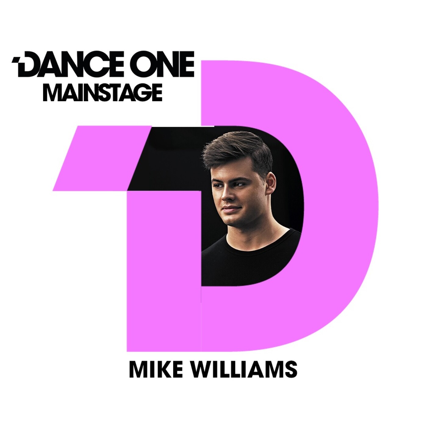 DANCE ONE MAINSTAGE : MIKE WILLIAMS