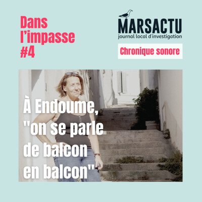 À Endoume, "on se parle de balcon en balcon" cover