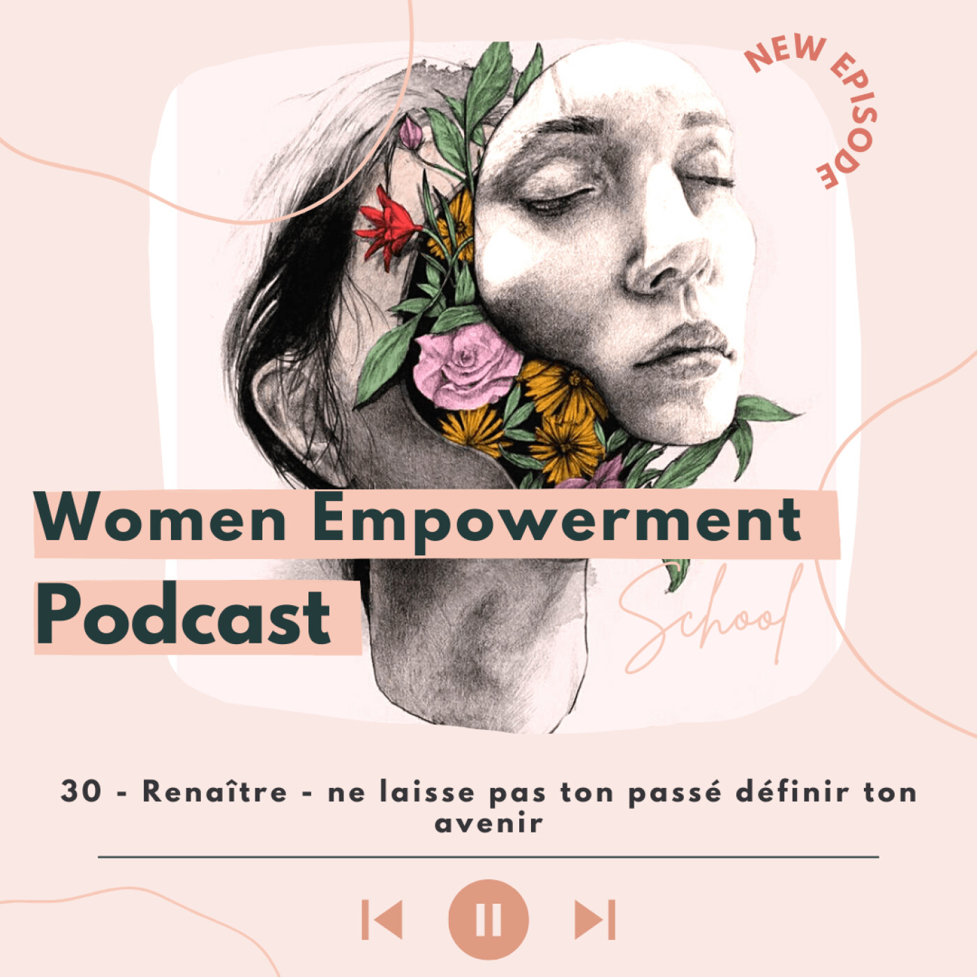 30. Renaître - Ne laisse pas ton passé définir ton avenir episode artwork