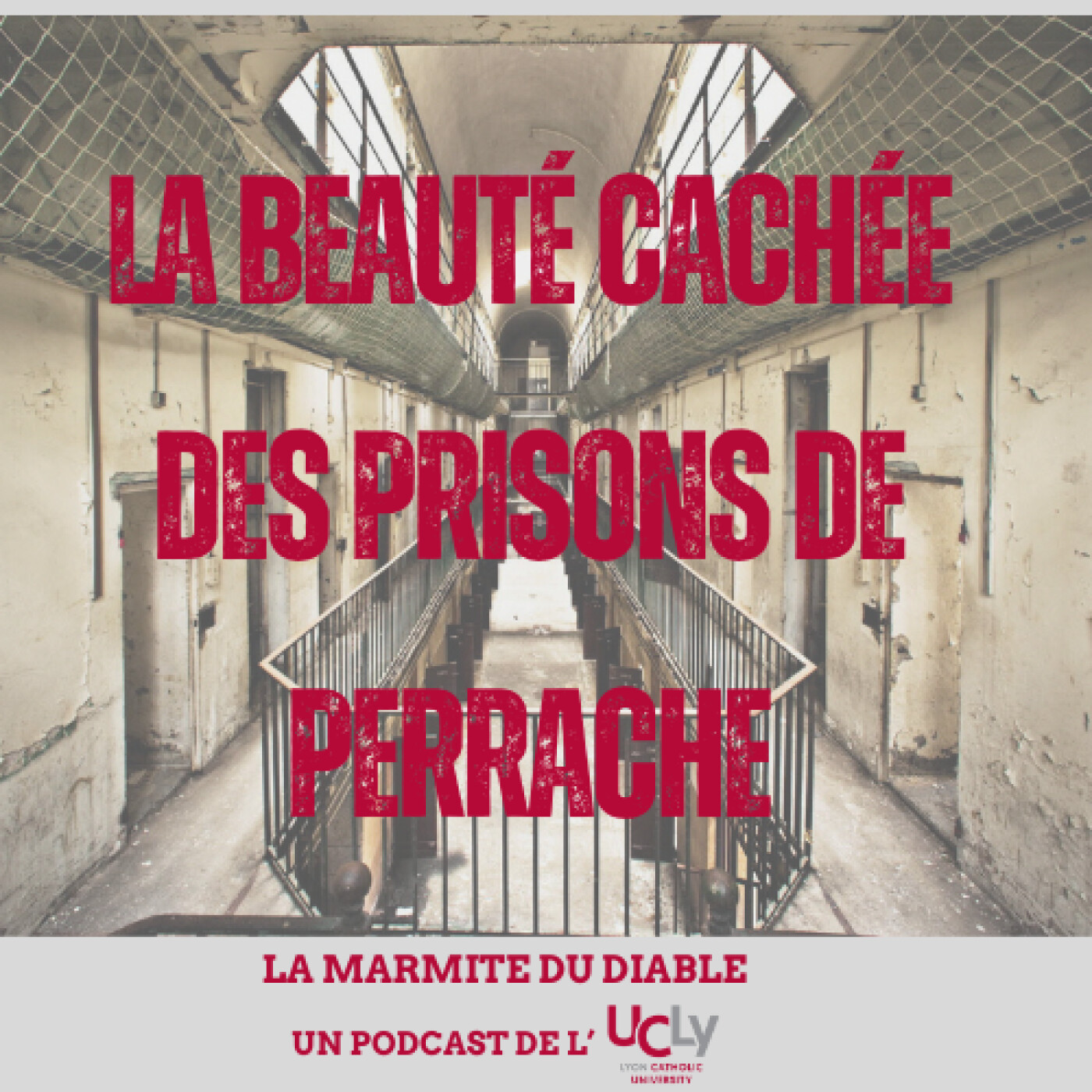Ep. 5: La beauté cachée des prisons episode artwork