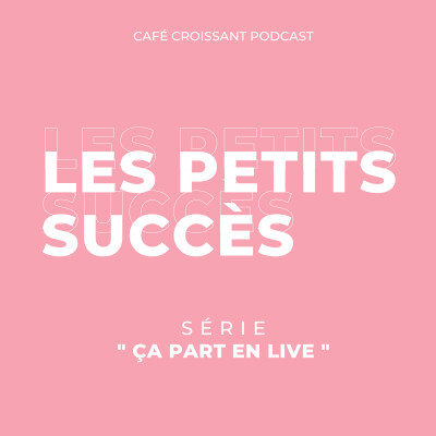 Les petits succès - ça part en live - 9/07 cover