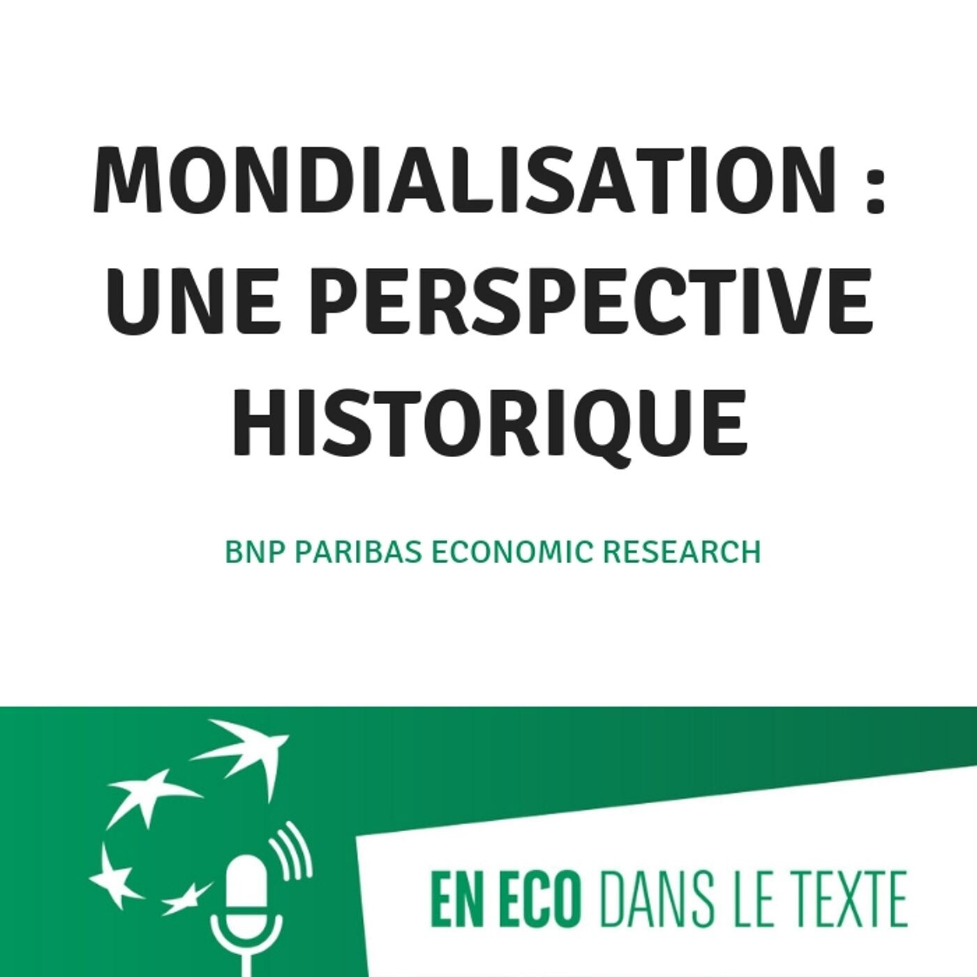 #01 - Mondialisation : une perspective historique episode artwork