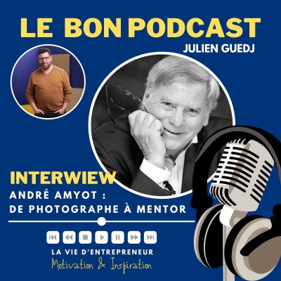 #5 - [INTERVIEW] André Amyot - de Photographe à Mentor cover