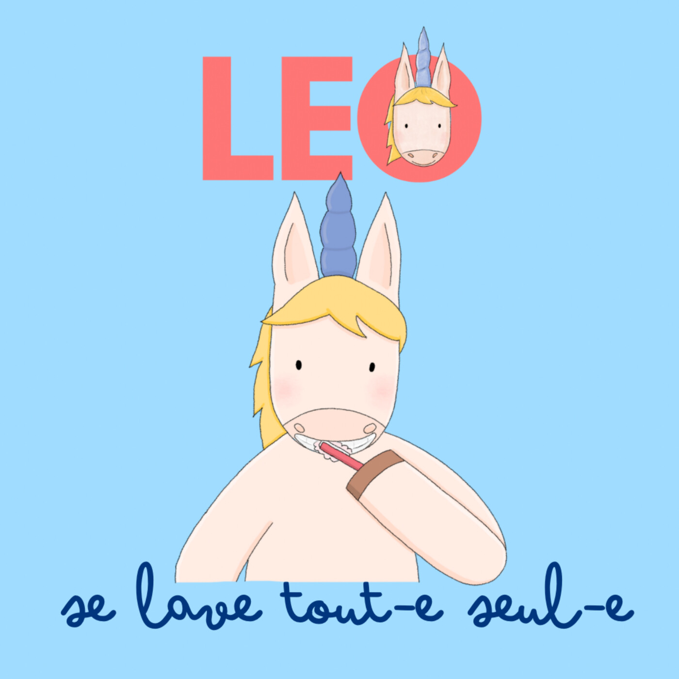 Leo la licorne - des histoires d’émotions et de confiance en soi pour les 3-7 ans