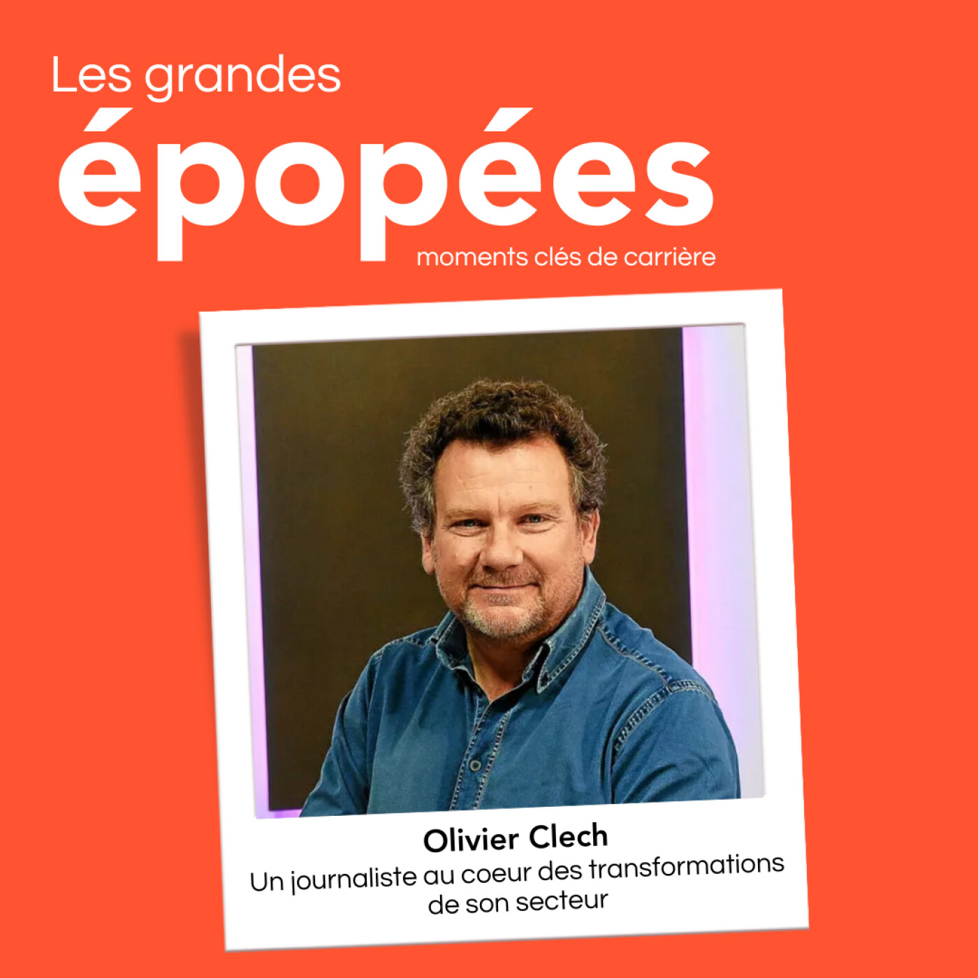 #8 - Il est tombé dans la marmite du journalisme quand il était petit : avec Olivier Clech (1/2)