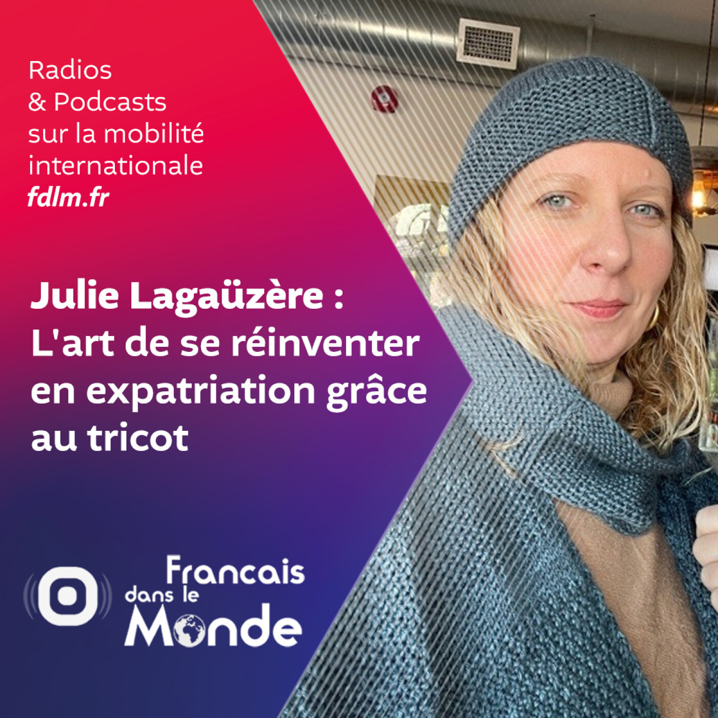La mode du tricot aux USA avec Julie Lagaüzère episode artwork