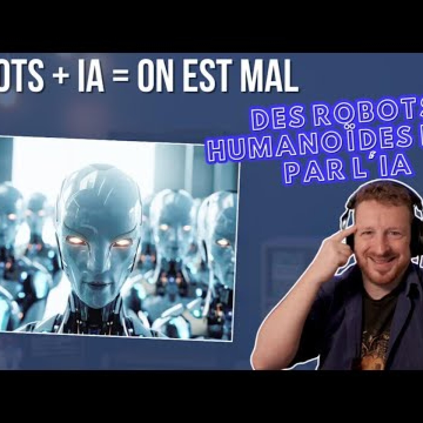Robots + IA = on est mal : Des robots humanoïdes mus par l'IA episode artwork