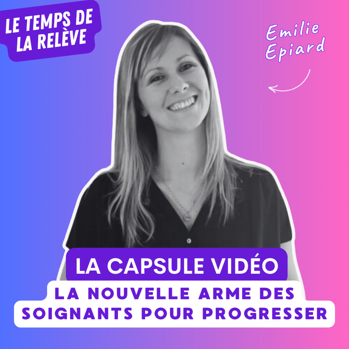 %2313 : La capsule vidéo, la nouvelle arme des soignants pour progresser