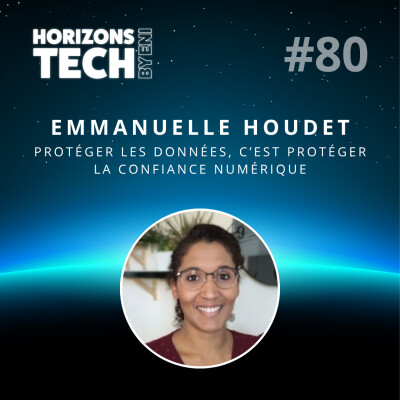 #80 : Emmanuelle Houdet - Protéger les données, c’est protéger la confiance numérique cover