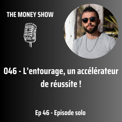 046 - L’entourage, un accélérateur de réussite ! cover