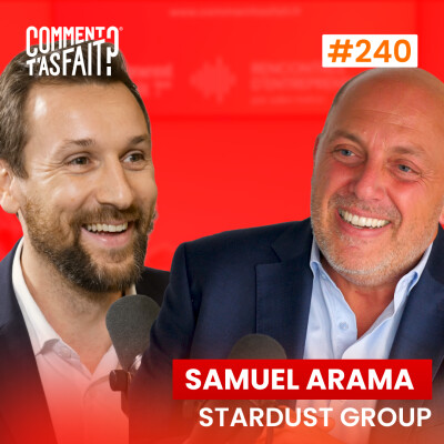 Samuel Arama (Stardust Group) - À 17 ans, il emprunte 26 000 francs… aujourd’hui, son groupe fait 18M€ ! Ép.240 cover