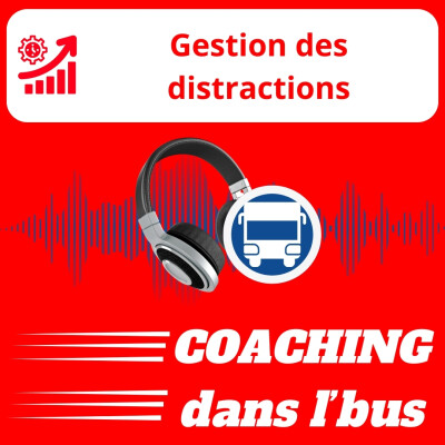 #037 - Gestion des distractions cover