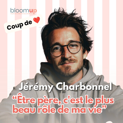 [Coup de ❤️] Jérémy - « Être père, c'est le plus beau rôle de ma vie» (@jeremycharbonnel) cover