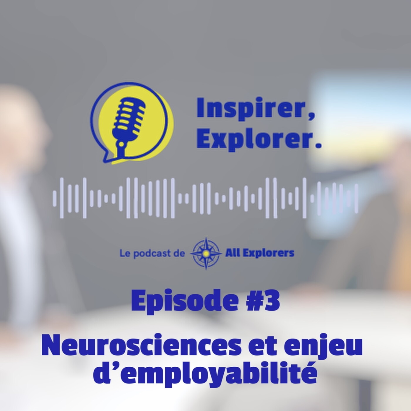 Inspirer, Explorer #1 - Thibaud Dumas, Dr en Neurosciences - Ep 3 : Neurosciences et enjeu d'employabilité — Inspirer, Explorer - Le podcast. cover