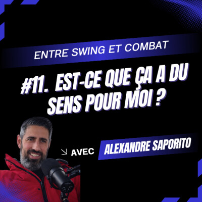 #11 - Est-ce que ça a du sens pour moi ? cover