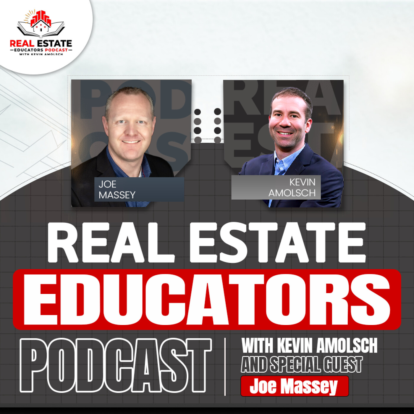 Real Estate Educators Podcast with Kevin Amolsch