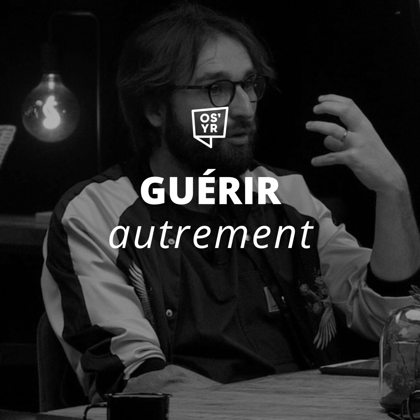 S6#19 - Guérir autrement ? Corps, psychisme et vie spirituelle - ON S'Y RETROUVE