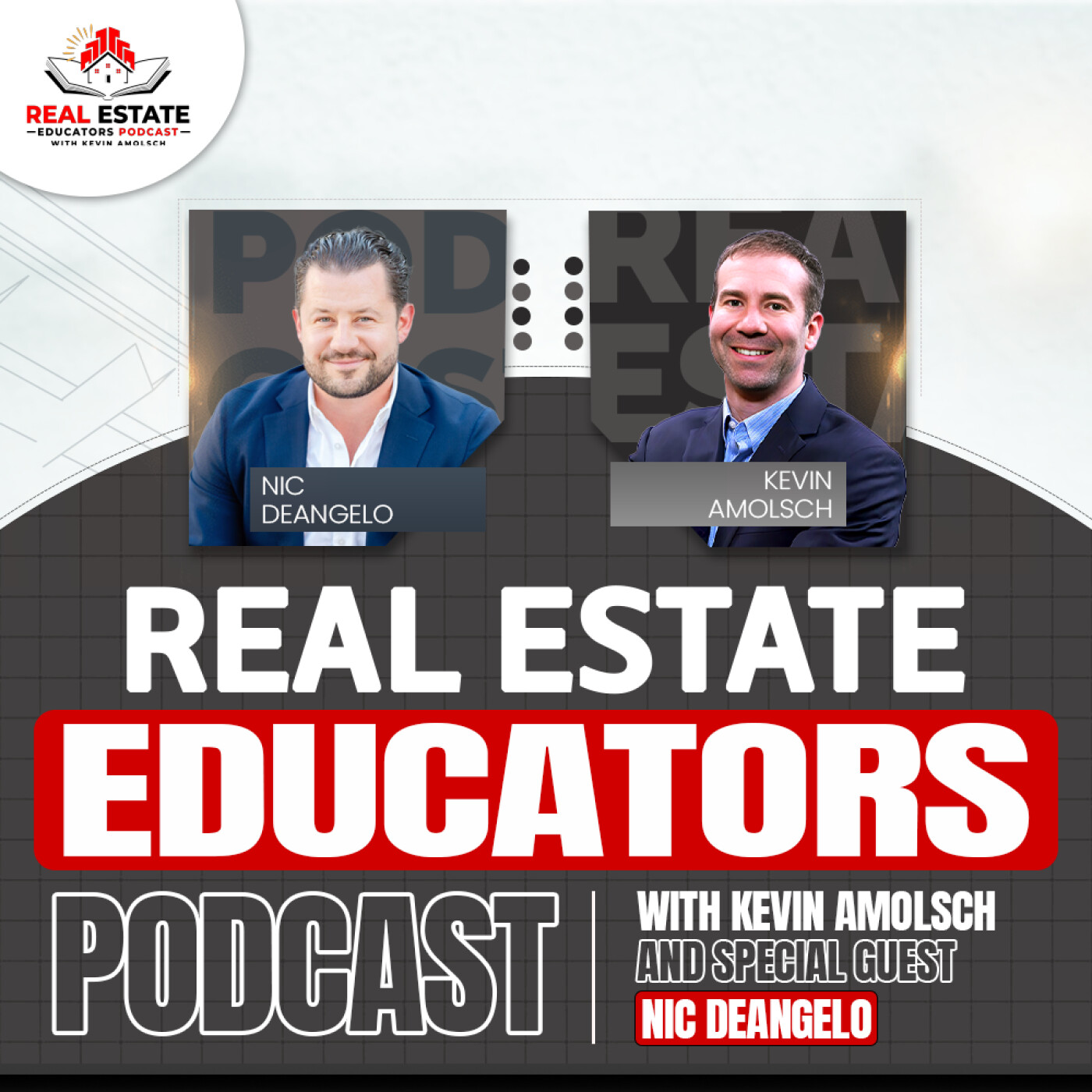 Real Estate Educators Podcast with Kevin Amolsch