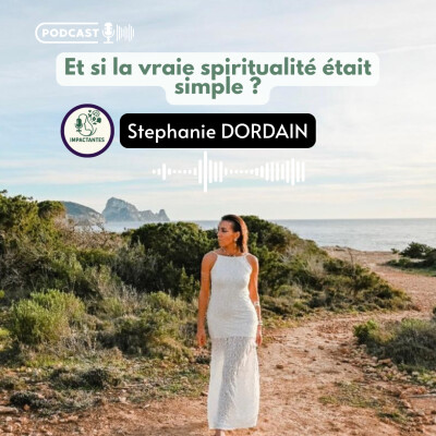 Et si la vraie spiritualité était simple ? Avec Stéphanie Dordain cover