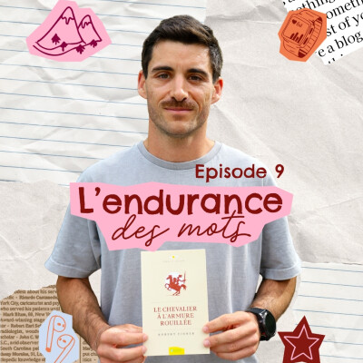EP9: "Le Chevalier à l’armure rouillée" avec Jordan Manoukian (Mountains Legacy) cover