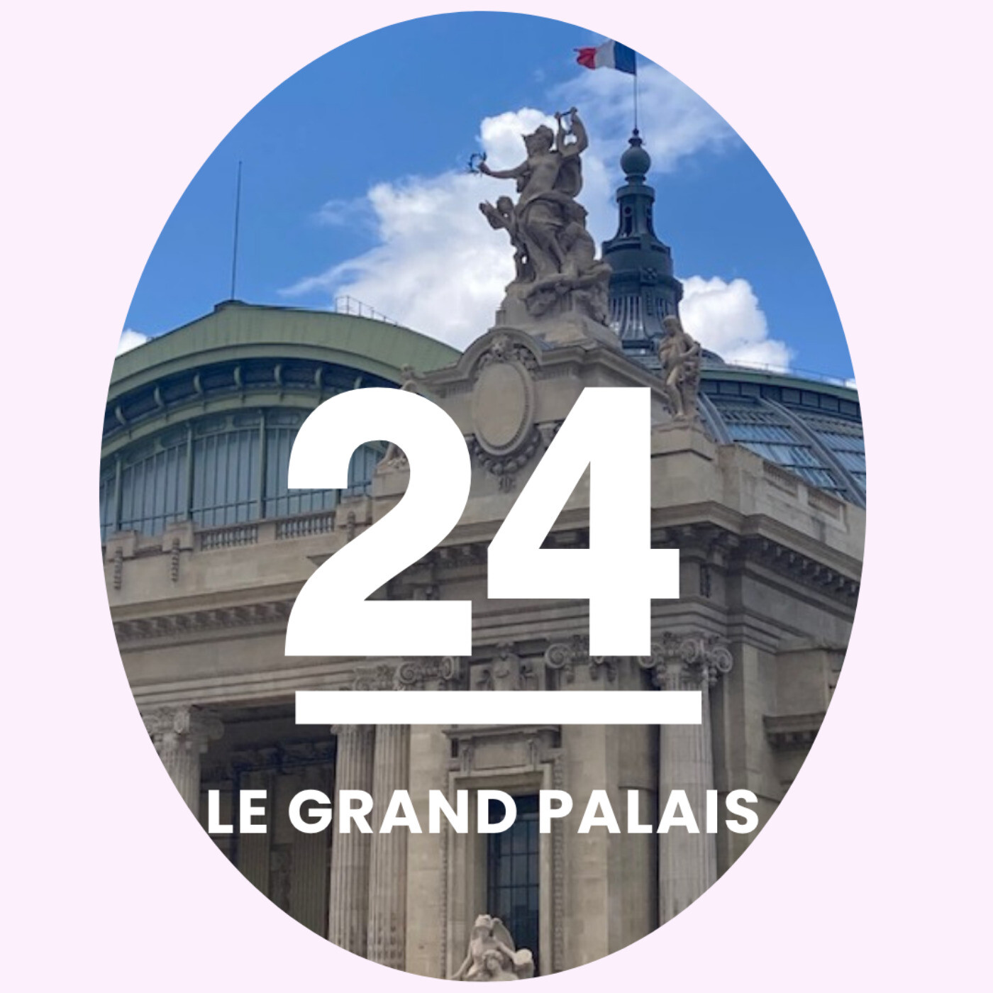24- Le Grand Palais: un joyau créé pour l'Exposition Universelle de 1900  devenu un lieu d'évènements extraordinaires episode artwork