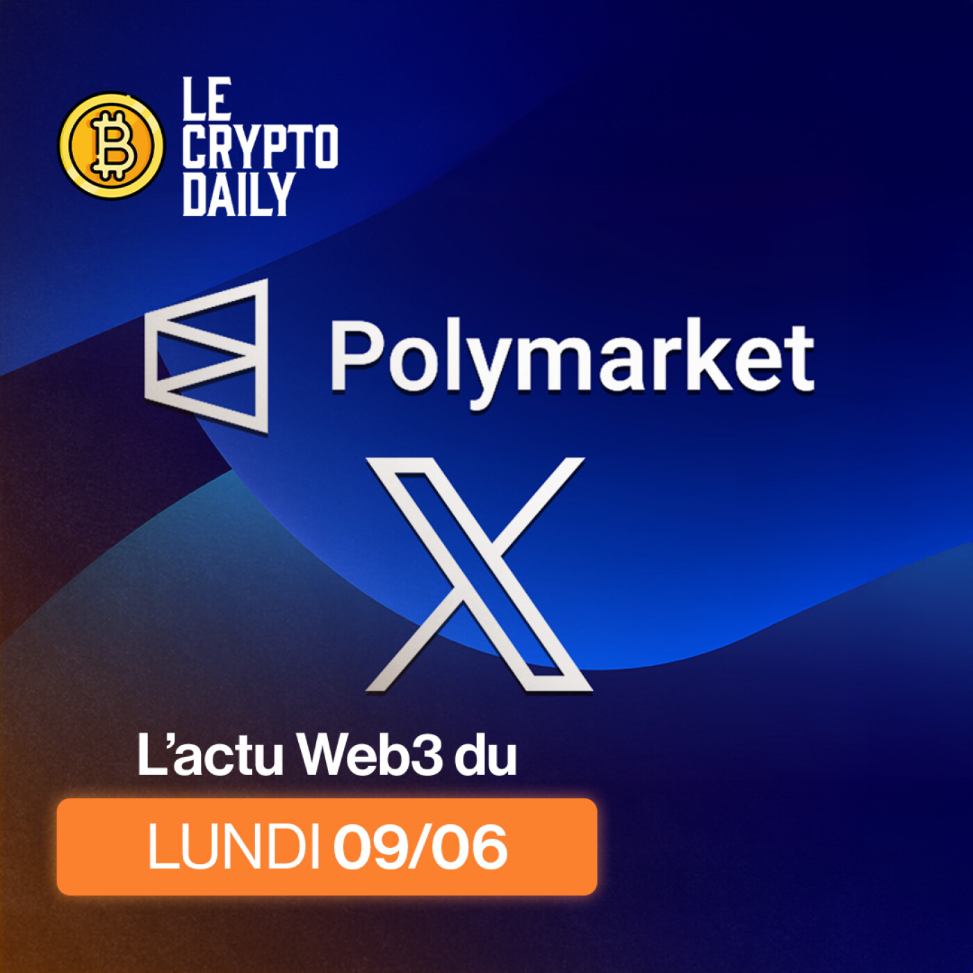 🤯 – Polymarket s’associe au réseau social X ! – 09/06/2025