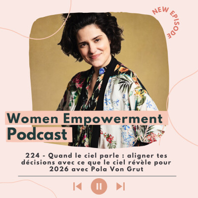 224. Quand le ciel parle : aligner tes décisions avec ce que le ciel révèle pour 2026 avec Pola Von Grut cover