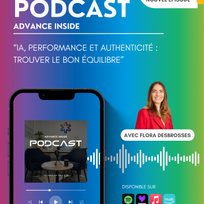 Episode 10 - IA, performance et authenticité : trouver le bon équilibre | Avec Flora DESBROSSES cover
