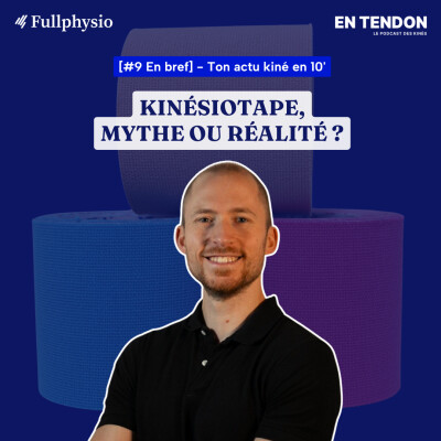 [En bref #9] Le Kinesiotape : mythe ou réalité ? | Augustin Castel (@castel_physio), kinésithérapeute du sport cover