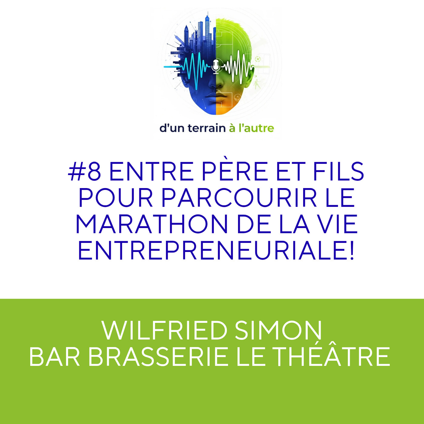 D\'un terrain à l\'autre - Votre réussite est le reflet des histoires que vous écoutez.