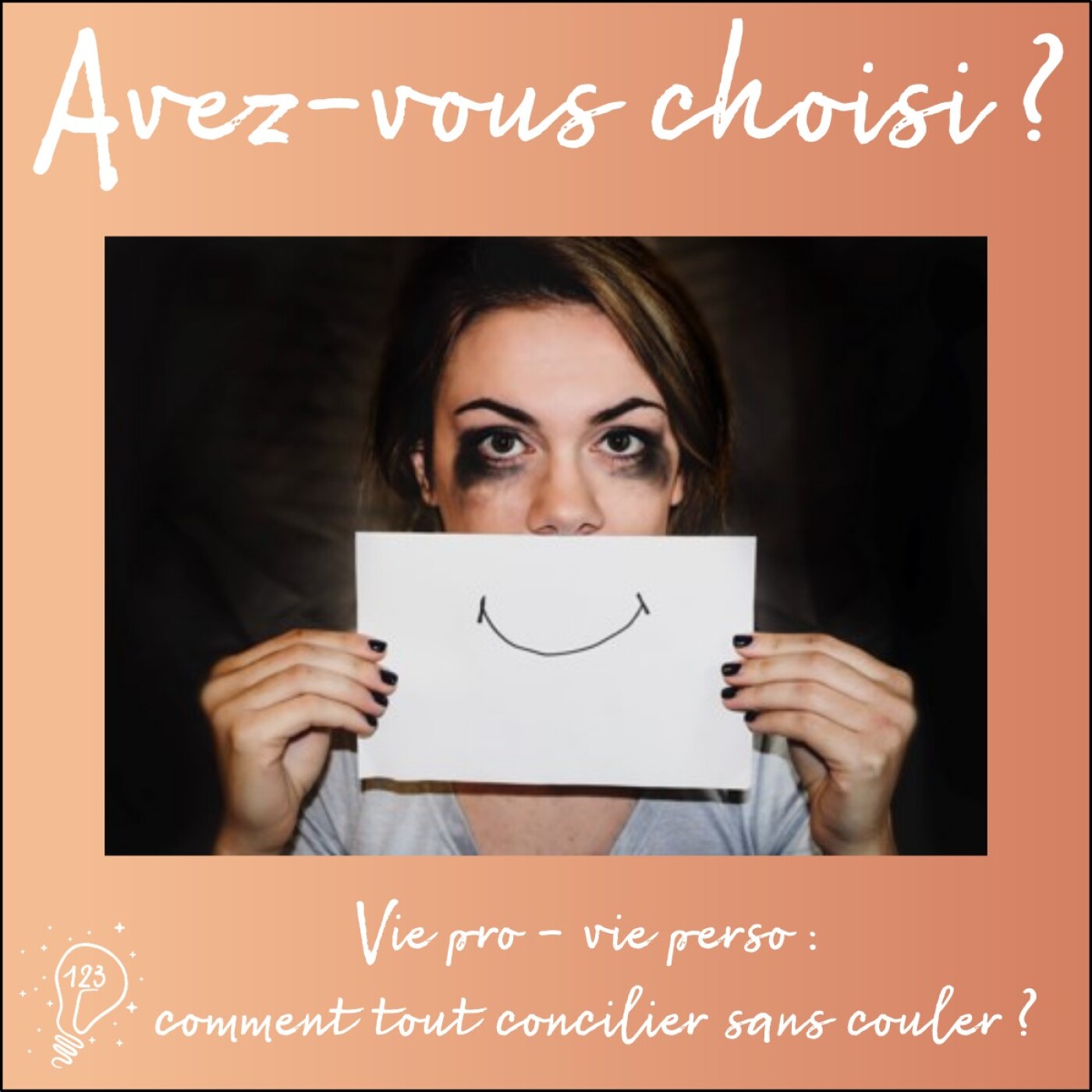 Avez-vous choisi ? - Episode 123 - Vie pro - vie perso : comment tout concilier sans couler ?