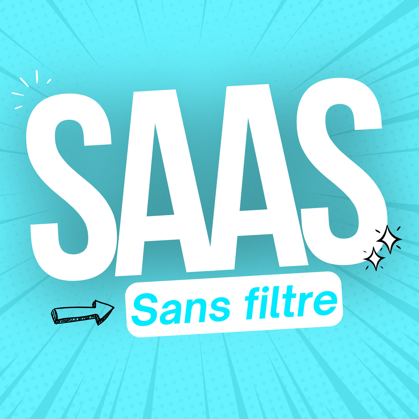 SAAS Sans Filtre