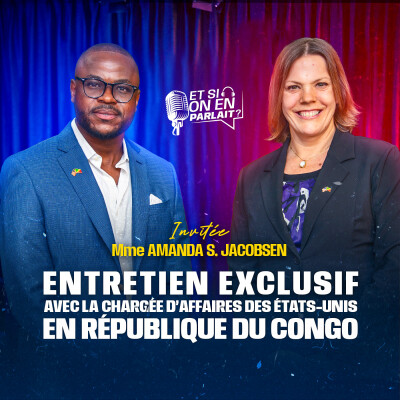Entretien exclusif avec la Chargée d'Affaires de l'Ambassade des États-Unis en République du Congo cover