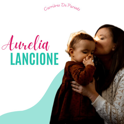 Aurélia Lancione - Ma parentalité m'a appris à poser des limites cover