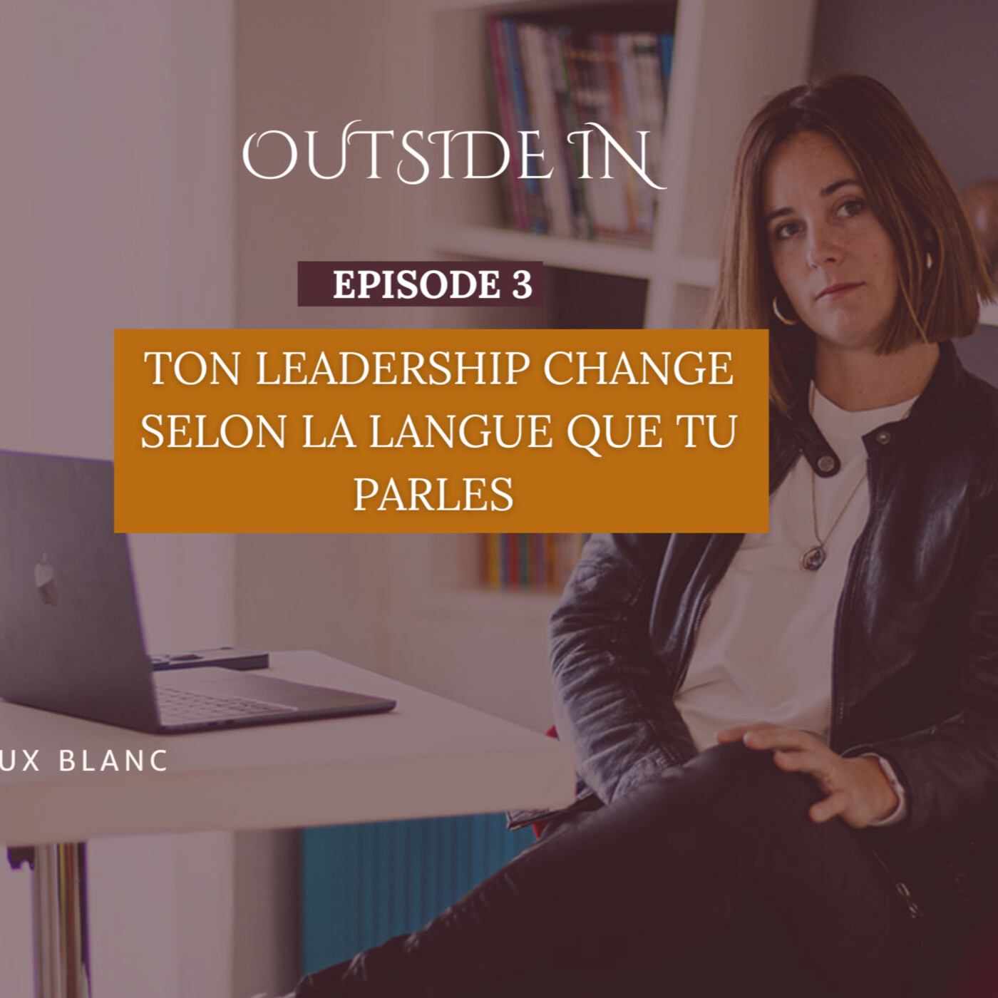 Ton leadership change selon la langue que tu parles episode artwork