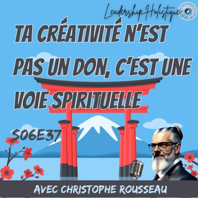 Ta créativité n’est pas un don, c’est une voie spirituelle cover