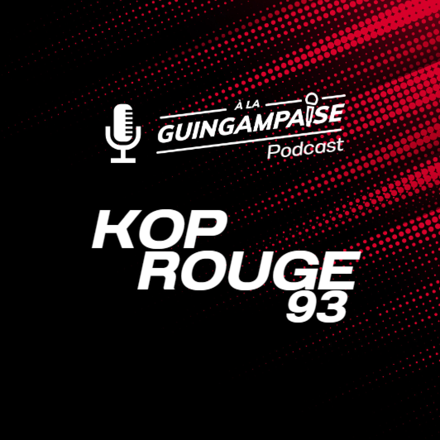 À La Guingampaise - Les Podcasts
