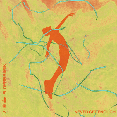 ELDERBROOK REVIENT AVEC « NEVER GET ENOUGH » cover