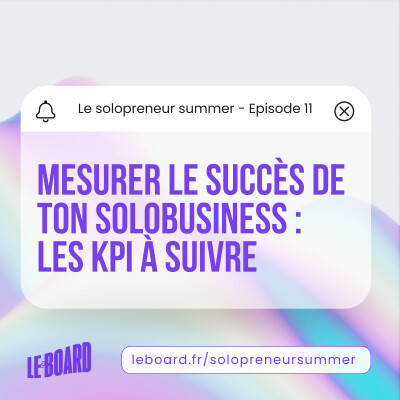 11/25 🍦- Les KPIs essentiels pour piloter ton solobusiness [Solopreneur Summer] cover
