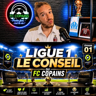 Débat Ligue 1 - Le conseil du FC Copains J1 cover