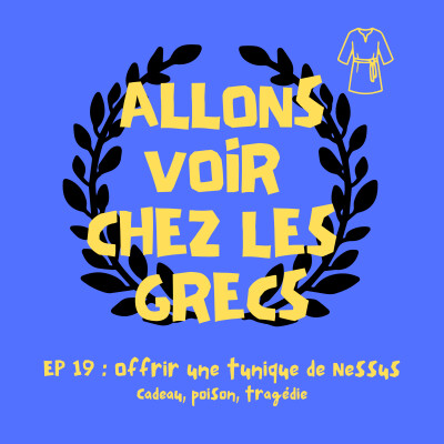Épisode 19 - Offrir une tunique de Nessus cover