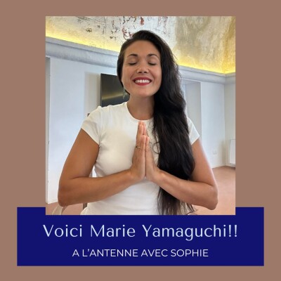 Episode 34: votre corps détermine votre niveau de succès avec Marie Yamaguchi cover