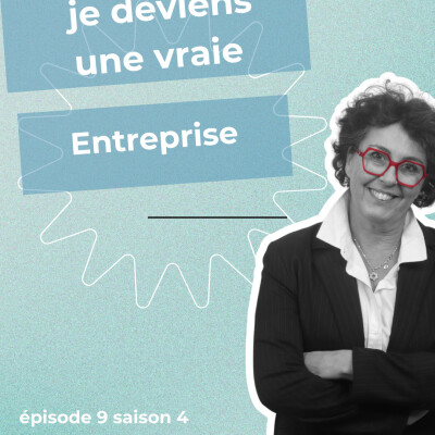 Episode 9 : je deviens une vraie entreprise cover