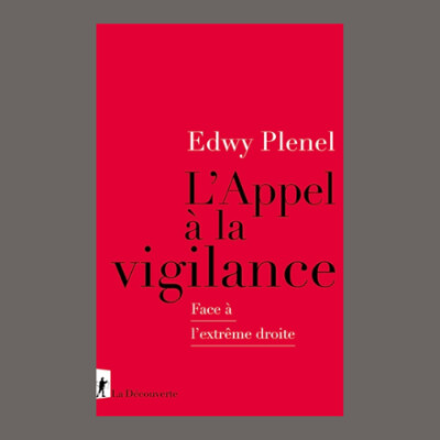 Edwy Plenel - L'appel à la vigilance : face à l'extrême droite cover