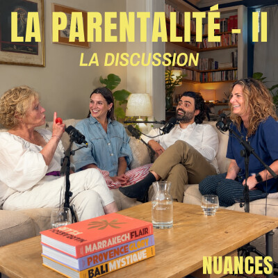 La Parentalité - Partie II : La discussion (intégrale) cover