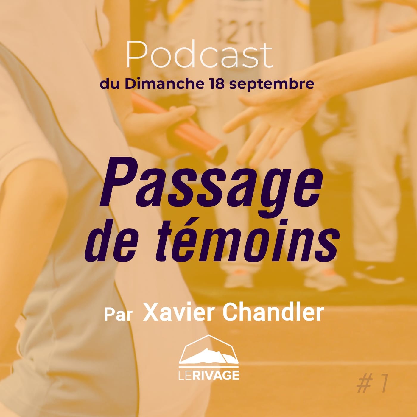 18 septembre 2022 | Actes 1 v1-14 - Passage de témoins episode artwork