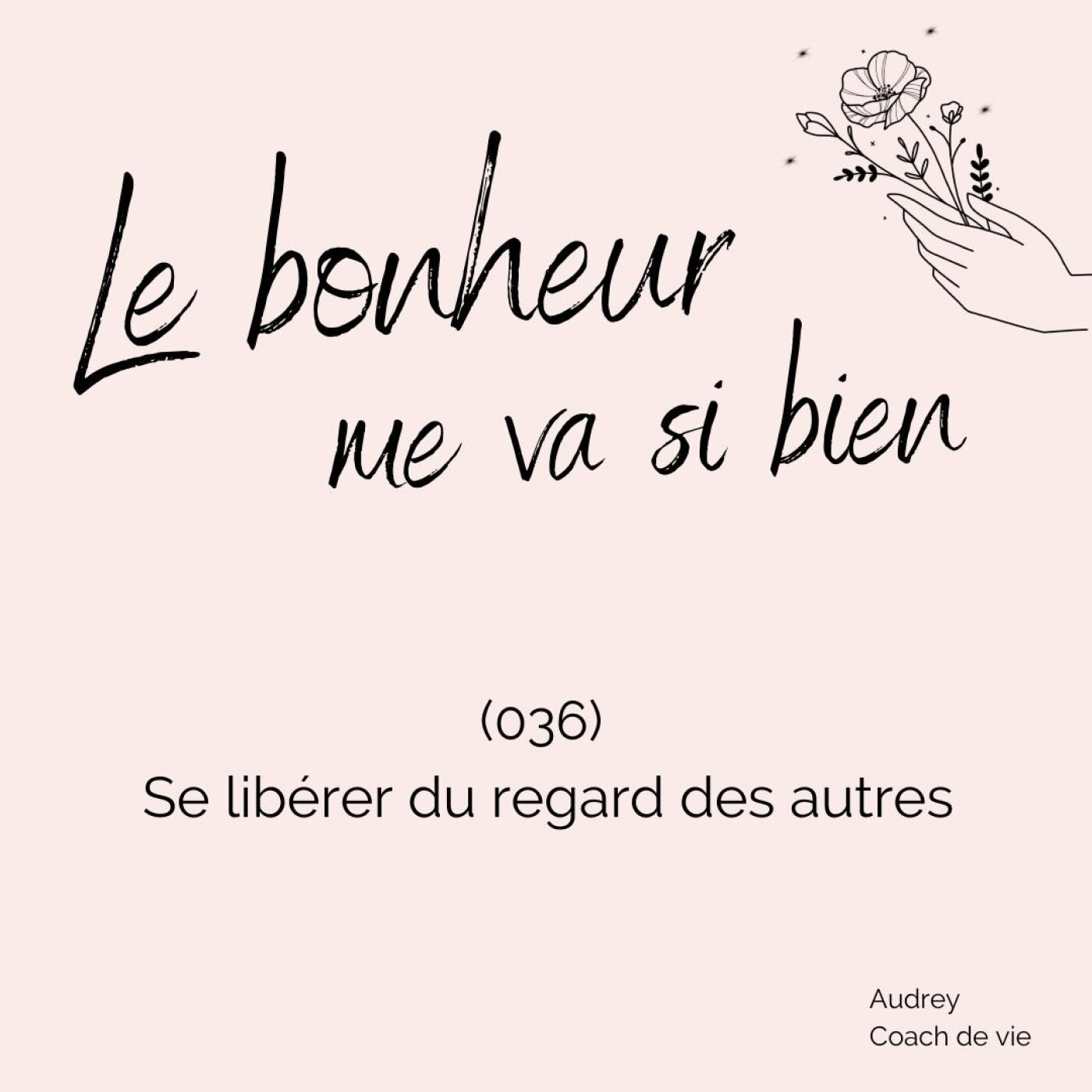 (036) Se détacher du regard des autres pour se reconnecter à soi episode artwork