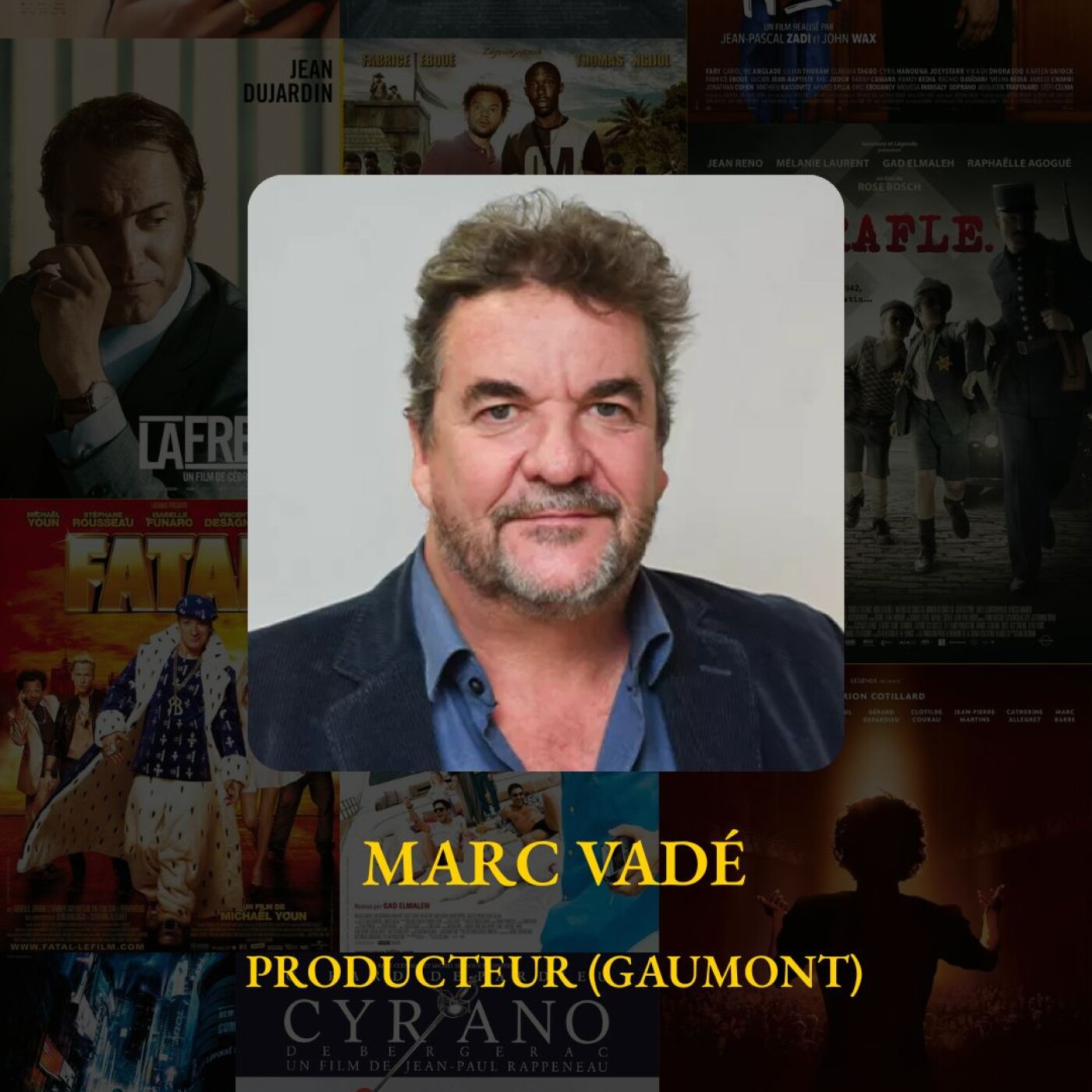 #6 Marc Vadé (Gaumont) - Producteur exécutif episode artwork