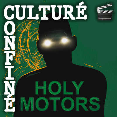 "Holy Motors" : un chef d'oeuvre du 7ème art signé par le mystérieux Leos Carax cover