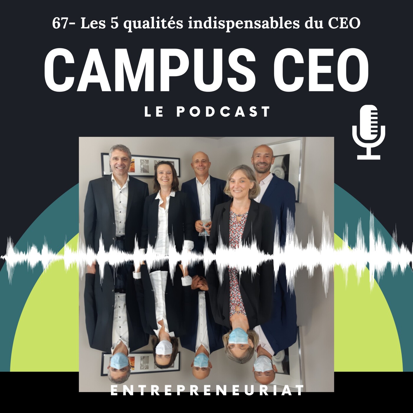 67 – Les 5 qualités indispensables du CEO